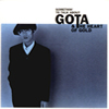 =GOTA & The Heart of Gold= SOMETHIN’ TO TALK ABOUT